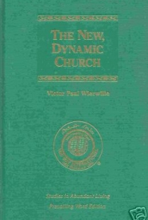 The New, Dynamic Church (Studies in Abundant Living, Volume II)