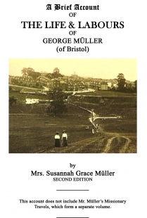 A Brief Account OF THE LIFE & LABOURS OF GEORGE MuLLER